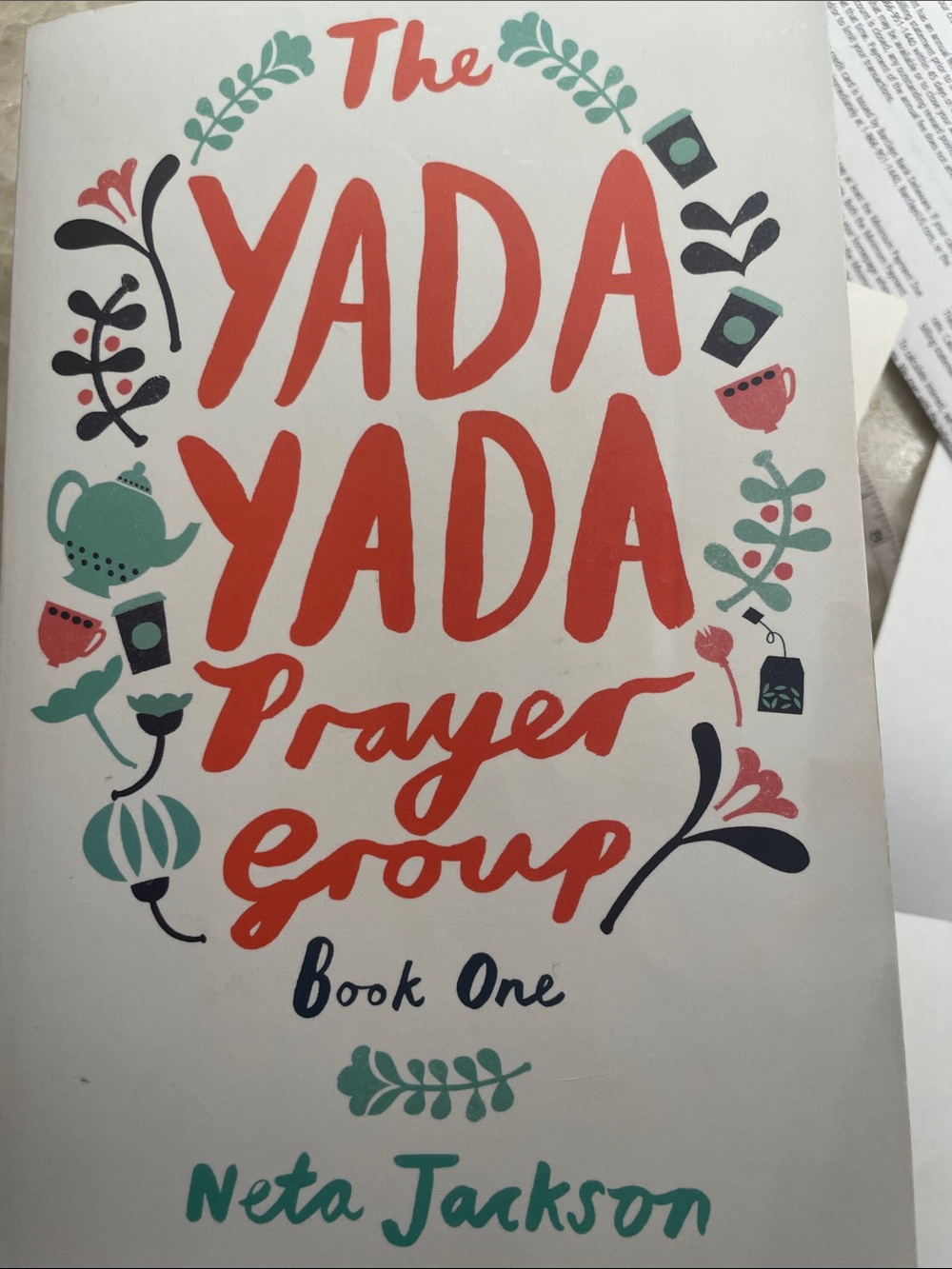 Book.  The Yada Yada Prayer Group 
Book One.  Neta Jackson